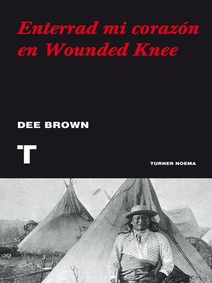 cover image of Enterrad mi corazón en Wounded Knee